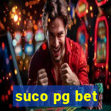 suco pg bet